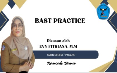 BEST PRACTICE Disusun oleh Dra. Evy Fitriana, M.M